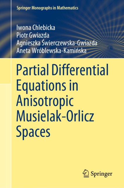 Partial Differential Equations in Anisotropic Musielak-Orlicz Spaces, PDF eBook