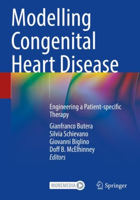 Modelling Congenital Heart Disease : Engineering a Patient-specific Therapy, Paperback / softback Book