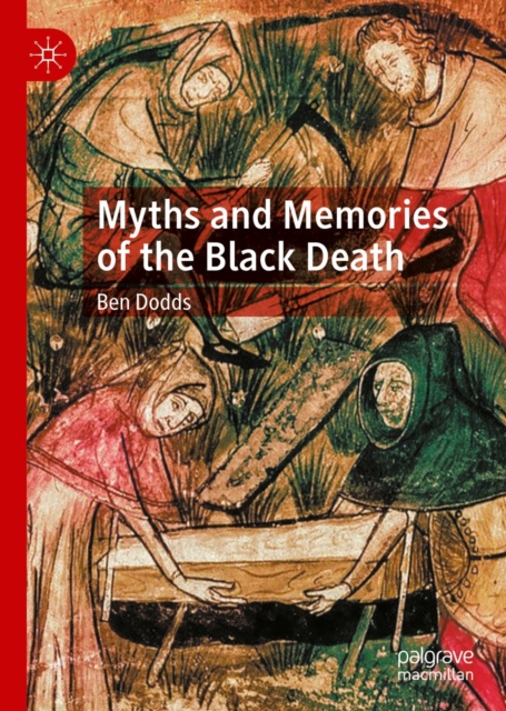 Myths and Memories of the Black Death, EPUB eBook