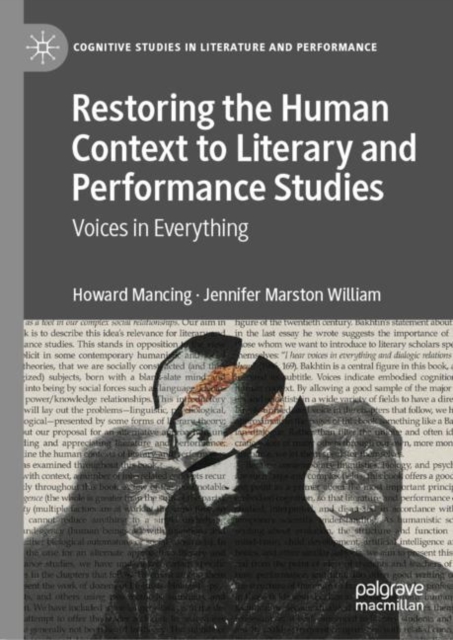 Restoring the Human Context to Literary and Performance Studies : Voices in Everything, EPUB eBook
