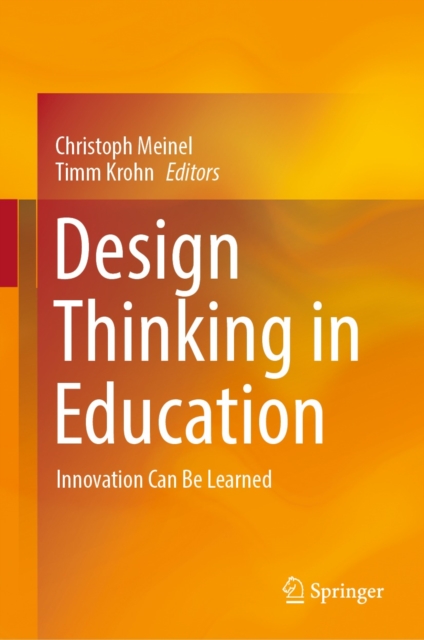 Design Thinking in Education : Innovation Can Be Learned, EPUB eBook