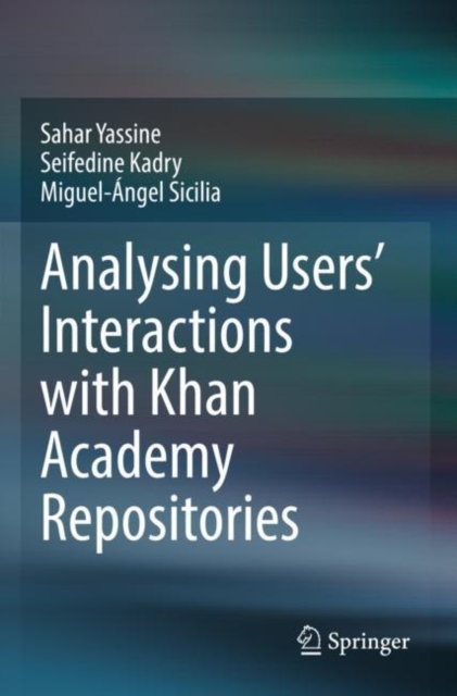 Analysing Users' Interactions with Khan Academy  Repositories, Paperback / softback Book