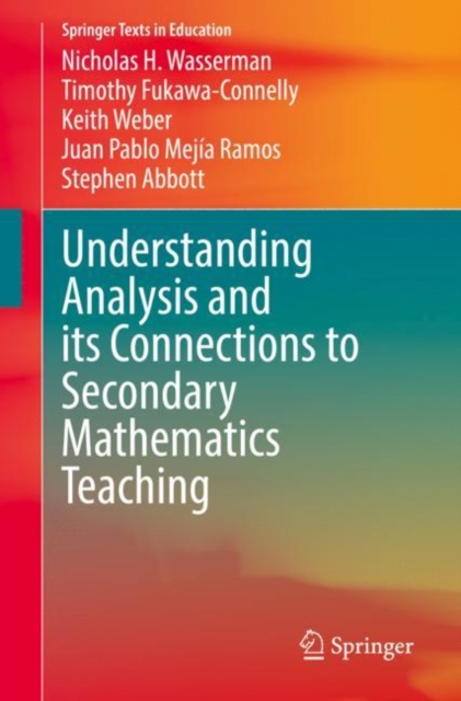 Understanding Analysis and its Connections to Secondary Mathematics Teaching, EPUB eBook