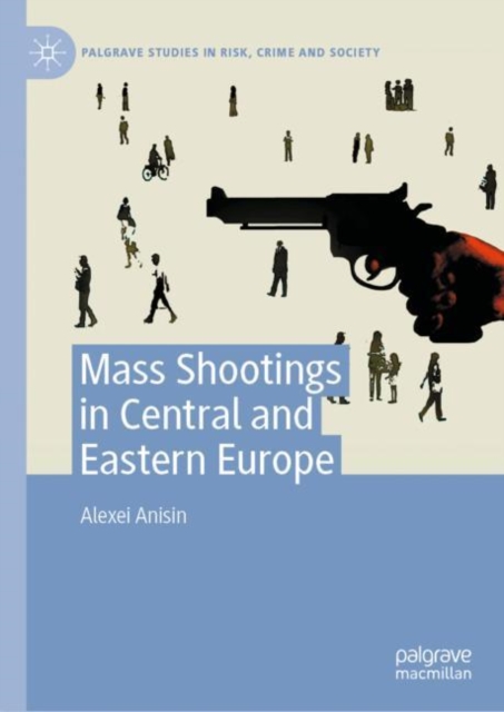 Mass Shootings in Central and Eastern Europe, EPUB eBook
