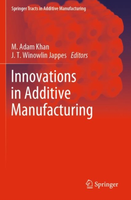 Innovations in Additive Manufacturing, Paperback / softback Book