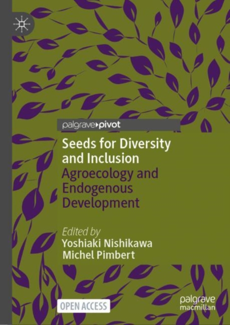 Seeds for Diversity and Inclusion : Agroecology and Endogenous Development, EPUB eBook