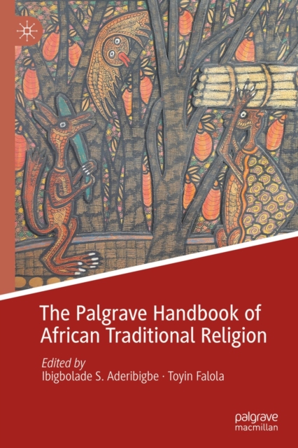 The Palgrave Handbook of African Traditional Religion, EPUB eBook