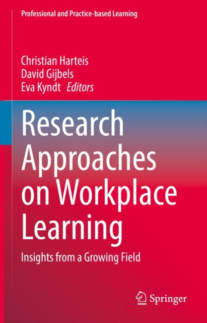Research Approaches on Workplace Learning : Insights from a Growing Field, EPUB eBook