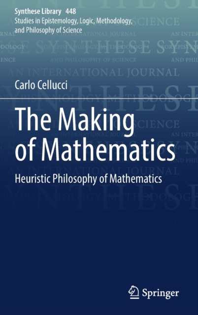 The Making of Mathematics : Heuristic Philosophy of Mathematics, Hardback Book