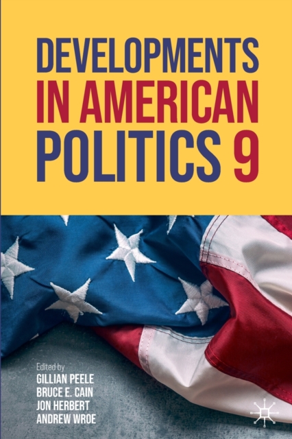 Developments in American Politics 9, Paperback / softback Book