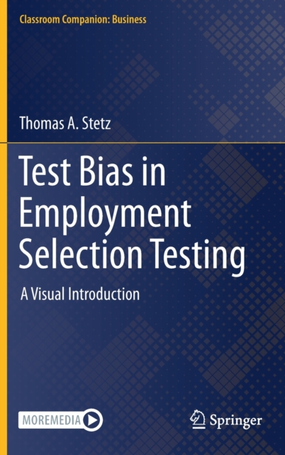 Test Bias in Employment Selection Testing : A Visual Introduction, Hardback Book