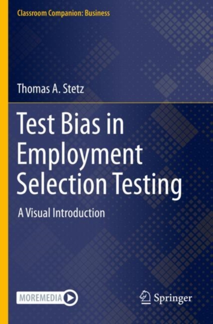 Test Bias in Employment Selection Testing : A Visual Introduction, Paperback / softback Book