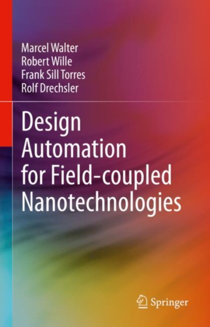 Design Automation for Field-coupled Nanotechnologies, EPUB eBook