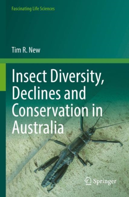 Insect Diversity, Declines and Conservation in Australia, Paperback / softback Book