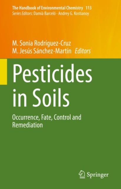 Pesticides in Soils : Occurrence, Fate, Control and Remediation, EPUB eBook