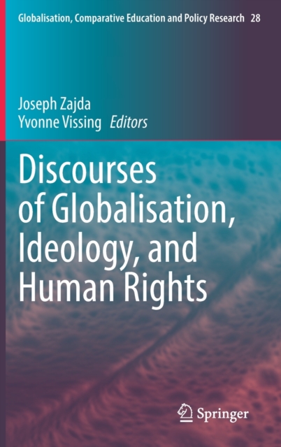 Discourses of Globalisation, Ideology, and Human Rights, Hardback Book