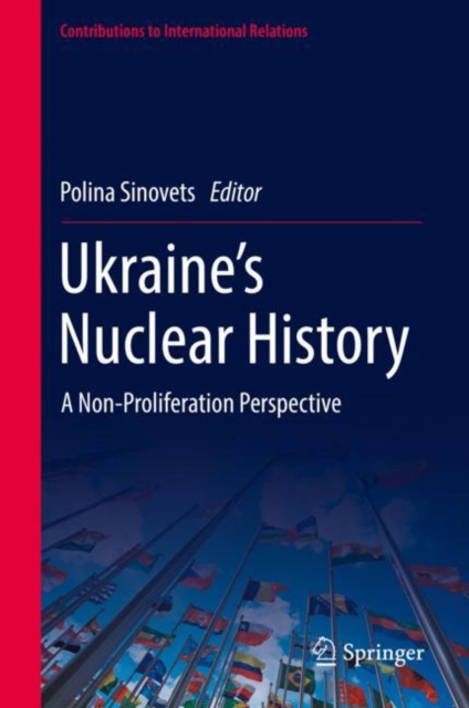 Ukraine's Nuclear History : A Non-Proliferation Perspective, EPUB eBook