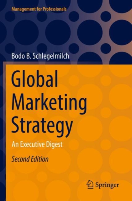 Global Marketing Strategy : An Executive Digest, Paperback / softback Book
