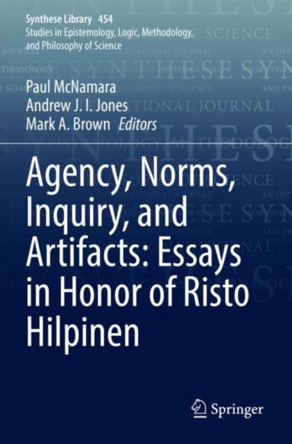Agency, Norms, Inquiry, and Artifacts: Essays in Honor of Risto Hilpinen, Paperback / softback Book