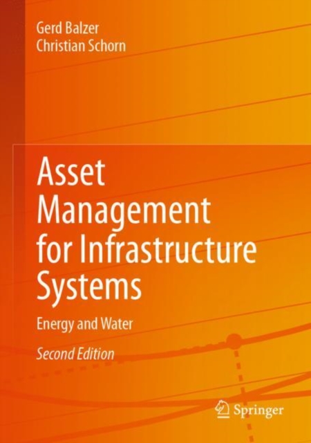 Asset Management for Infrastructure Systems : Energy and Water, Hardback Book