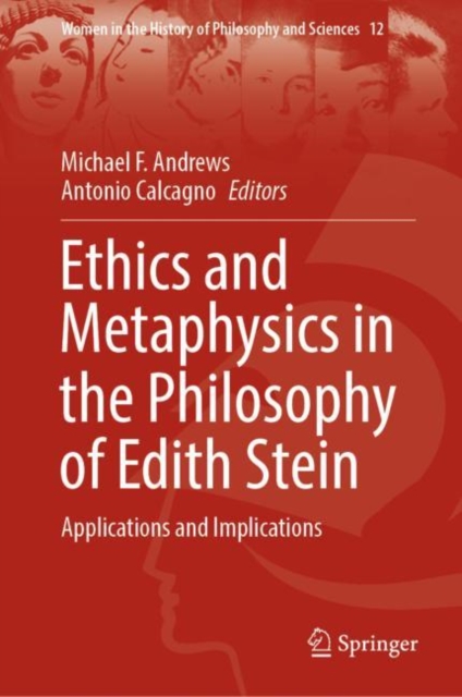 Ethics and Metaphysics in the Philosophy of Edith Stein : Applications and Implications, EPUB eBook