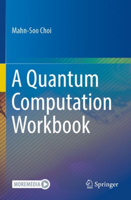 A Quantum Computation Workbook, Paperback / softback Book