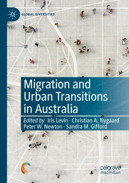 Migration and Urban Transitions in Australia, Paperback / softback Book