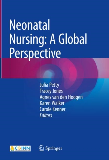 Neonatal Nursing: A Global Perspective, Hardback Book