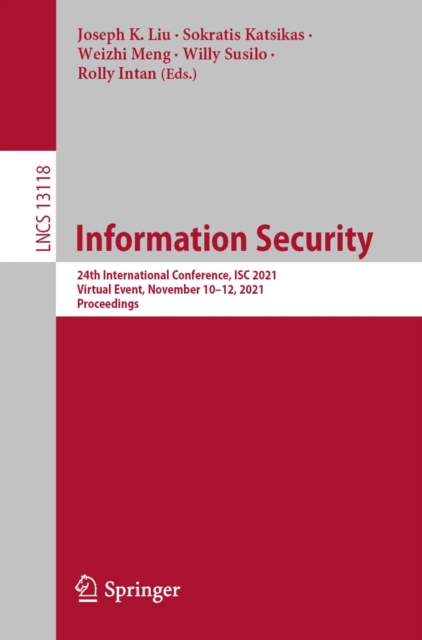 Information Security : 24th International Conference, ISC 2021, Virtual Event, November 10-12, 2021, Proceedings, EPUB eBook