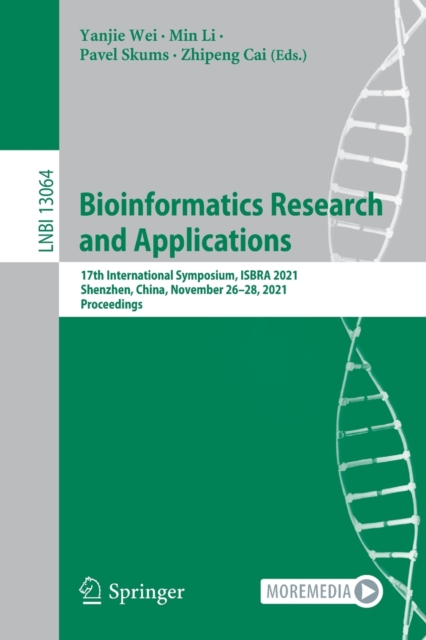 Bioinformatics Research and Applications : 17th International Symposium, ISBRA 2021, Shenzhen, China, November 26–28, 2021, Proceedings, Paperback / softback Book