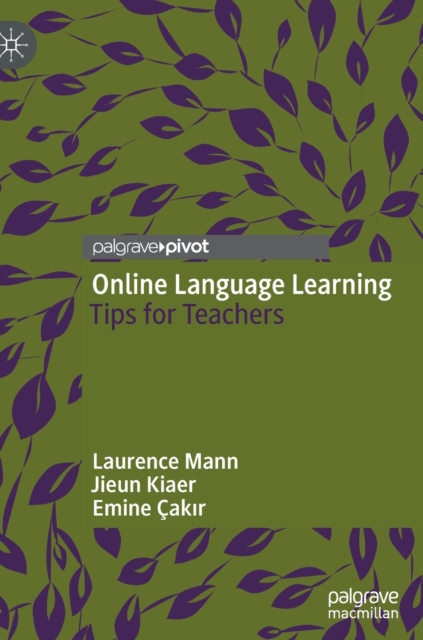 Online Language Learning : Tips for Teachers, Hardback Book