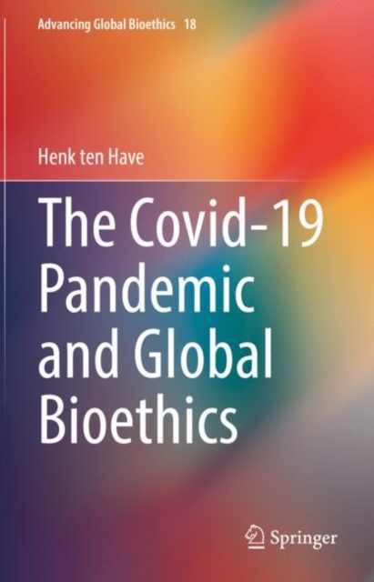 The Covid-19 Pandemic and Global Bioethics, EPUB eBook