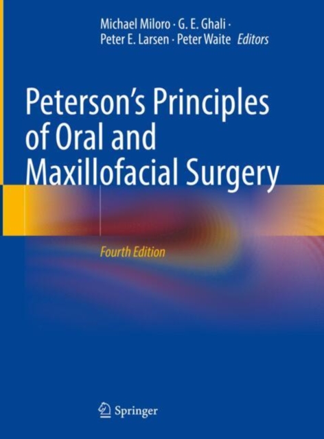 Peterson’s Principles of Oral and Maxillofacial Surgery, Hardback Book