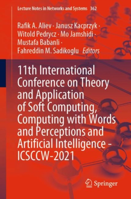 11th International Conference on Theory and Application of Soft Computing, Computing with Words and Perceptions and Artificial Intelligence - ICSCCW-2021, EPUB eBook
