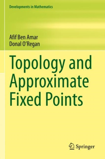 Topology and Approximate Fixed Points, Paperback / softback Book