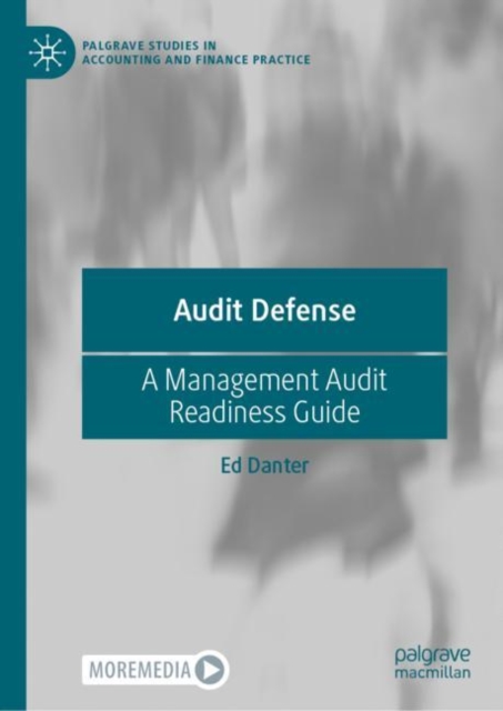 Audit Defense : A Management Audit Readiness Guide, Hardback Book