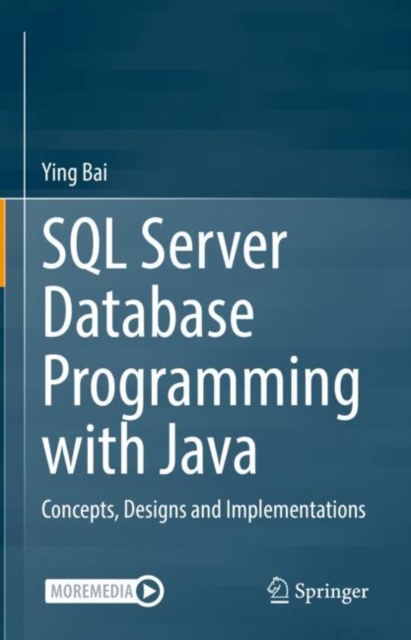 SQL Server Database Programming with Java : Concepts, Designs and Implementations, Hardback Book