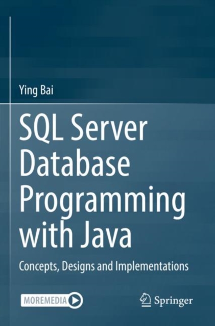 SQL Server Database Programming with Java : Concepts, Designs and Implementations, Paperback / softback Book
