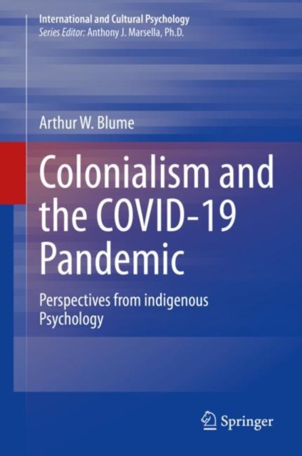 Colonialism and the COVID-19 Pandemic : Perspectives from indigenous Psychology, EPUB eBook