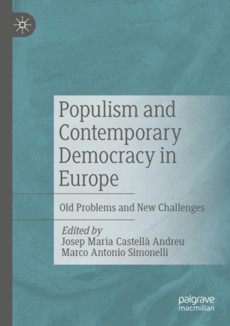 Populism and Contemporary Democracy in Europe : Old Problems and New Challenges, Paperback / softback Book