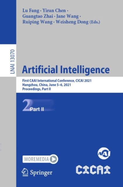 Artificial Intelligence : First CAAI International Conference, CICAI 2021, Hangzhou, China, June 5–6, 2021, Proceedings, Part II, Paperback / softback Book