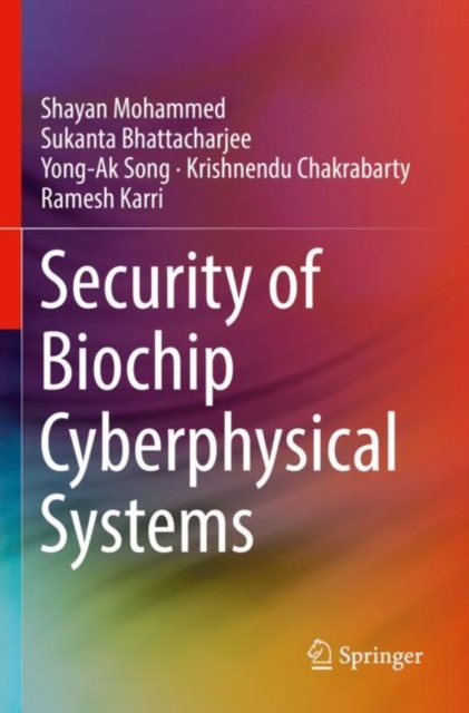 Security of Biochip Cyberphysical Systems, Paperback / softback Book