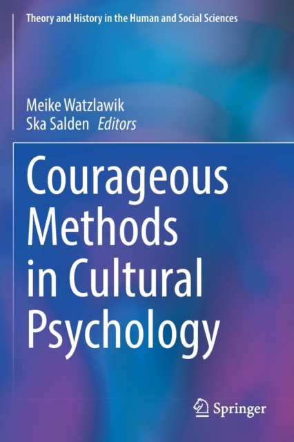 Courageous Methods in Cultural Psychology, Paperback / softback Book