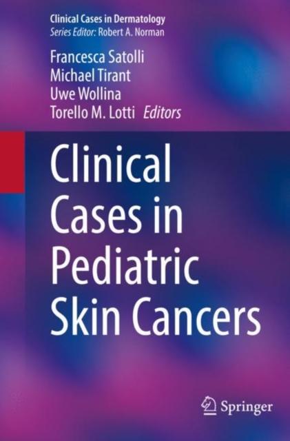 Clinical Cases in Pediatric Skin Cancers, Paperback / softback Book
