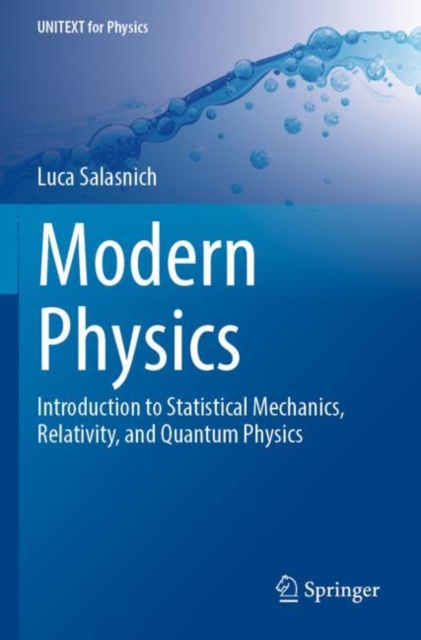 Modern Physics : Introduction to Statistical Mechanics, Relativity, and Quantum Physics, Paperback / softback Book