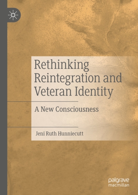 Rethinking Reintegration and Veteran Identity : A New Consciousness, EPUB eBook