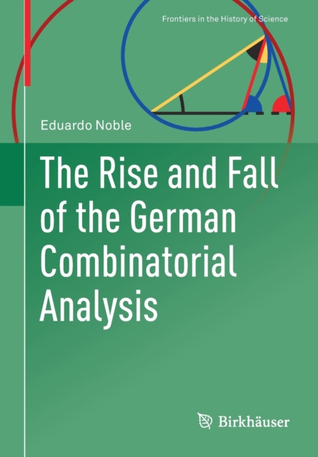 The Rise and Fall of the German Combinatorial Analysis, Paperback / softback Book