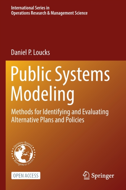 Public Systems Modeling : Methods for Identifying and Evaluating Alternative Plans and Policies, Paperback / softback Book