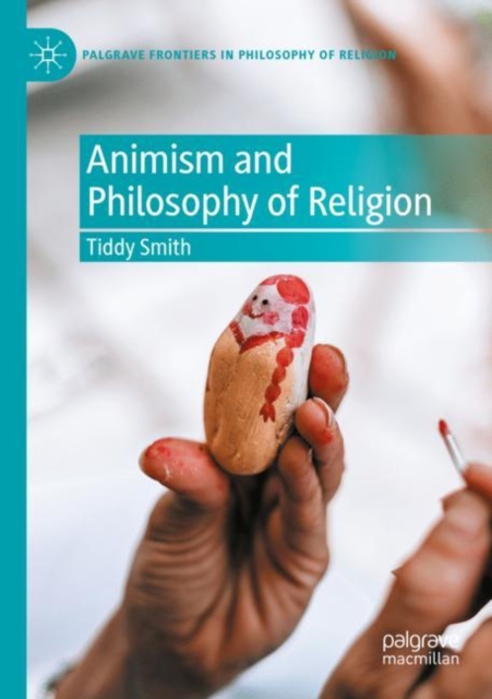 Animism and Philosophy of Religion, Paperback / softback Book