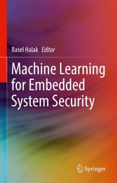 Machine Learning for Embedded System Security, Hardback Book